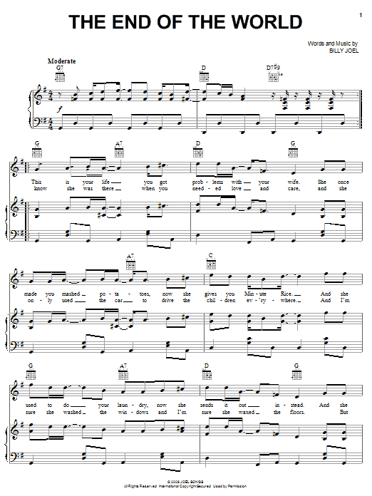 Learn to play Billy Joel The End Of The World sheet music for Piano, Vocal & Guitar Chords (Right-Hand Melody) in minutes. Price: 7.8900$ Billy Joel The End Of The World sheet music notes and chords arranged for Piano, Vocal & Guitar Chords (Right-Hand Melody)