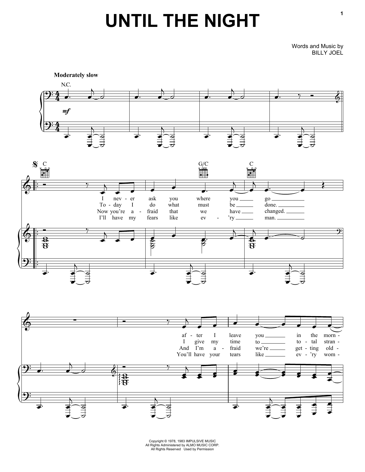 Learn to play Billy Joel Until The Night sheet music for Piano, Vocal & Guitar Chords (Right-Hand Melody) in minutes. Price: 7.8900$ Billy Joel Until The Night sheet music notes and chords arranged for Piano, Vocal & Guitar Chords (Right-Hand Melody)