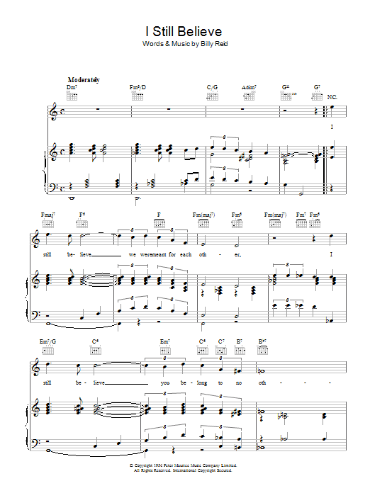 Learn to play Billy Reid I Still Believe sheet music for Piano, Vocal & Guitar Chords in minutes. Price: 7.8900$ Billy Reid I Still Believe sheet music notes and chords arranged for Piano, Vocal & Guitar Chords