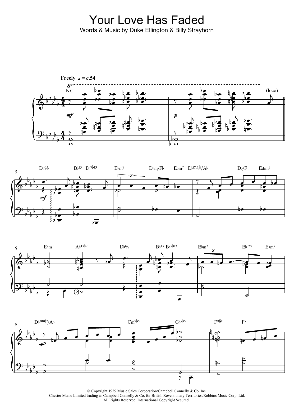 Learn to play Duke Ellington & Billy Strayhorn Your Love Has Faded sheet music for Piano, Vocal & Guitar Chords in minutes. Price: 7.8900$ Duke Ellington & Billy Strayhorn Your Love Has Faded sheet music notes and chords arranged for Piano, Vocal & Guitar Chords