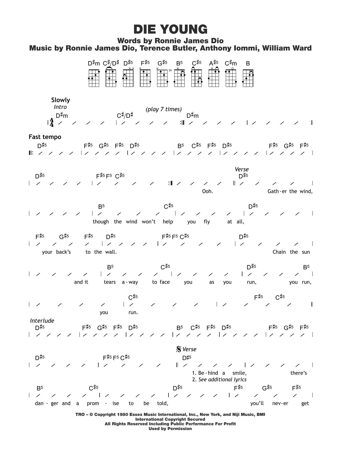 Learn to play Black Sabbath Die Young sheet music for Ukulele Chords/Lyrics in minutes. Price: 4.4900$ Black Sabbath Die Young sheet music notes and chords arranged for Ukulele Chords/Lyrics