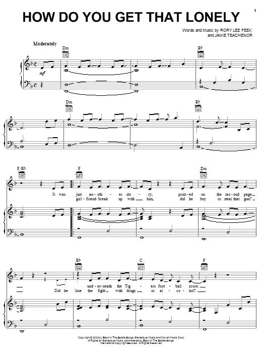 Learn to play Blaine Larsen How Do You Get That Lonely sheet music for Piano, Vocal & Guitar Chords (Right-Hand Melody) in minutes. Price: 7.8900$ Blaine Larsen How Do You Get That Lonely sheet music notes and chords arranged for Piano, Vocal & Guitar Chords (Right-Hand Melody)