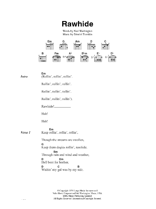 Learn to play The Blues Brothers Rawhide sheet music for Guitar Chords/Lyrics in minutes. Price: 4.4900$ The Blues Brothers Rawhide sheet music notes and chords arranged for Guitar Chords/Lyrics