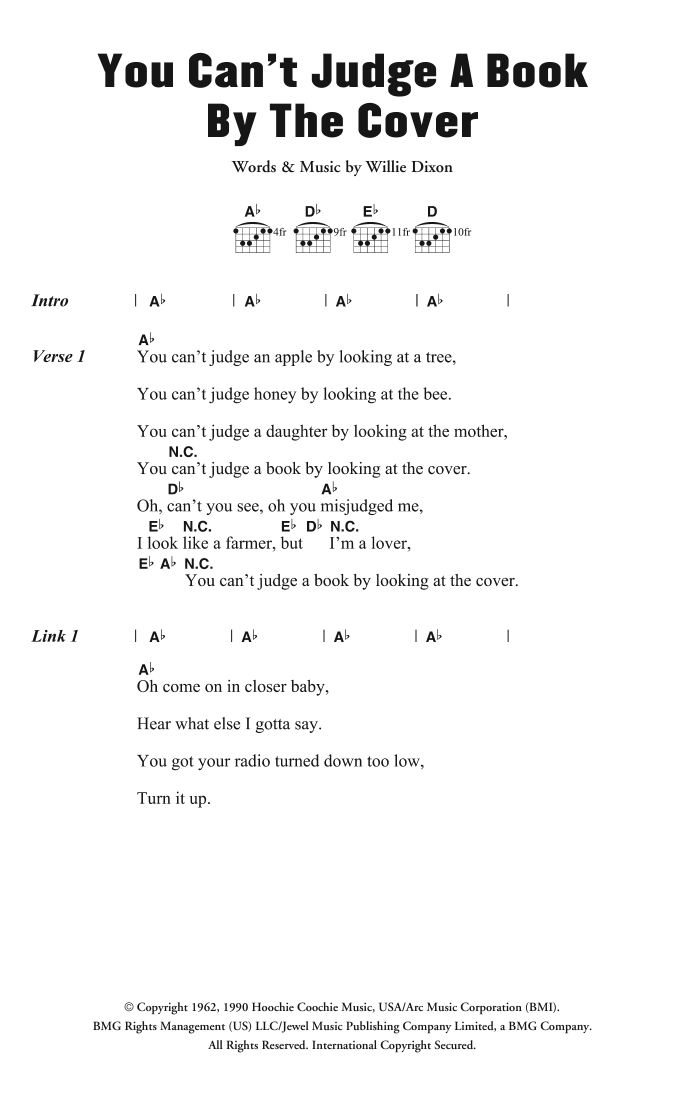 Learn to play Bo Diddley You Can't Judge A Book By The Cover sheet music for Guitar Chords/Lyrics in minutes. Price: 4.4900$ Bo Diddley You Can't Judge A Book By The Cover sheet music notes and chords arranged for Guitar Chords/Lyrics