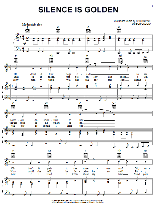 Learn to play Bob Crewe Silence Is Golden sheet music for Piano, Vocal & Guitar Chords (Right-Hand Melody) in minutes. Price: 7.8900$ Bob Crewe Silence Is Golden sheet music notes and chords arranged for Piano, Vocal & Guitar Chords (Right-Hand Melody)