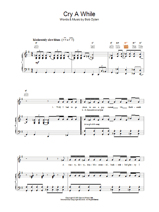 Learn to play Bob Dylan Cry A While sheet music for Piano, Vocal & Guitar Chords in minutes. Price: 7.8900$ Bob Dylan Cry A While sheet music notes and chords arranged for Piano, Vocal & Guitar Chords