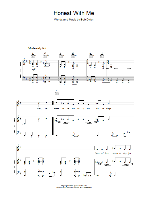 Learn to play Bob Dylan Honest With Me sheet music for Piano, Vocal & Guitar Chords in minutes. Price: 7.8900$ Bob Dylan Honest With Me sheet music notes and chords arranged for Piano, Vocal & Guitar Chords
