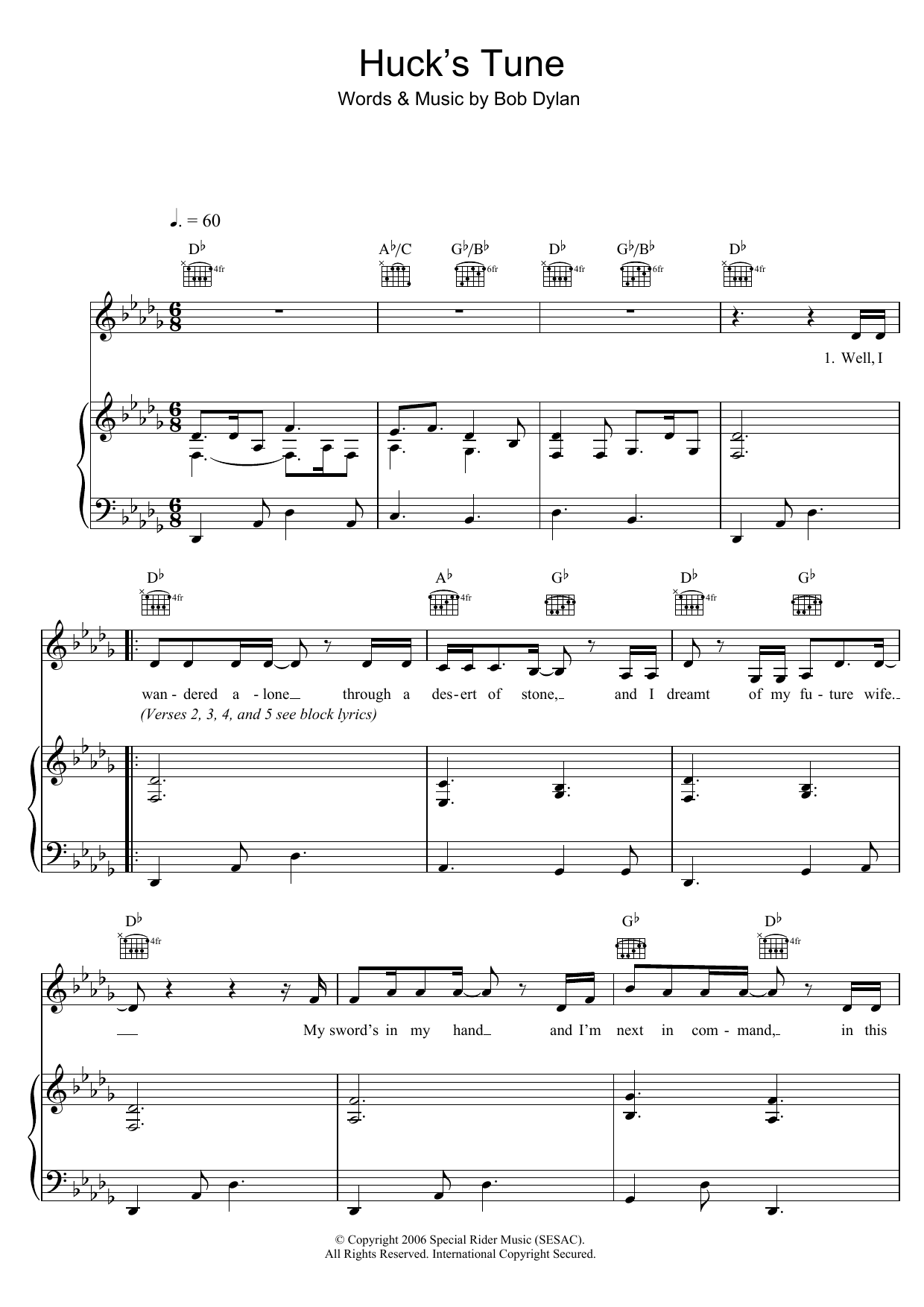 Learn to play Bob Dylan Huck's Tune sheet music for Piano, Vocal & Guitar Chords in minutes. Price: 7.8900$ Bob Dylan Huck's Tune sheet music notes and chords arranged for Piano, Vocal & Guitar Chords