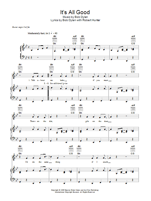 Learn to play Bob Dylan It's All Good sheet music for Piano, Vocal & Guitar Chords in minutes. Price: 7.8900$ Bob Dylan It's All Good sheet music notes and chords arranged for Piano, Vocal & Guitar Chords