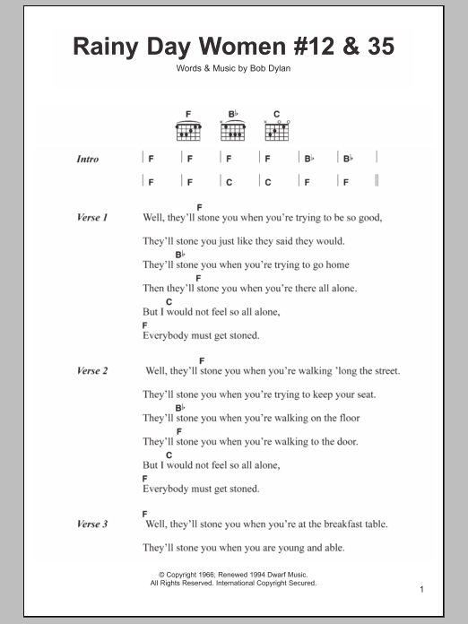 Learn to play Bob Dylan Rainy Day Women #12 & 35 sheet music for Guitar Chords/Lyrics in minutes. Price: 4.4900$ Bob Dylan Rainy Day Women #12 & 35 sheet music notes and chords arranged for Guitar Chords/Lyrics