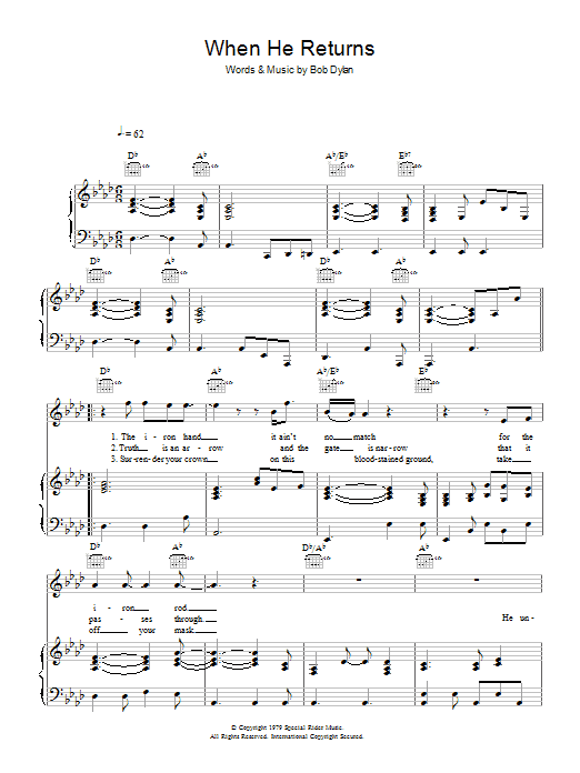 Learn to play Bob Dylan When He Returns sheet music for Piano, Vocal & Guitar Chords in minutes. Price: 7.8900$ Bob Dylan When He Returns sheet music notes and chords arranged for Piano, Vocal & Guitar Chords