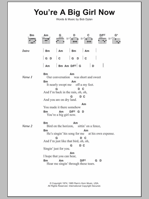 Bob Dylan You're A Big Girl Now sheet music notes and chords. Download Printable PDF.