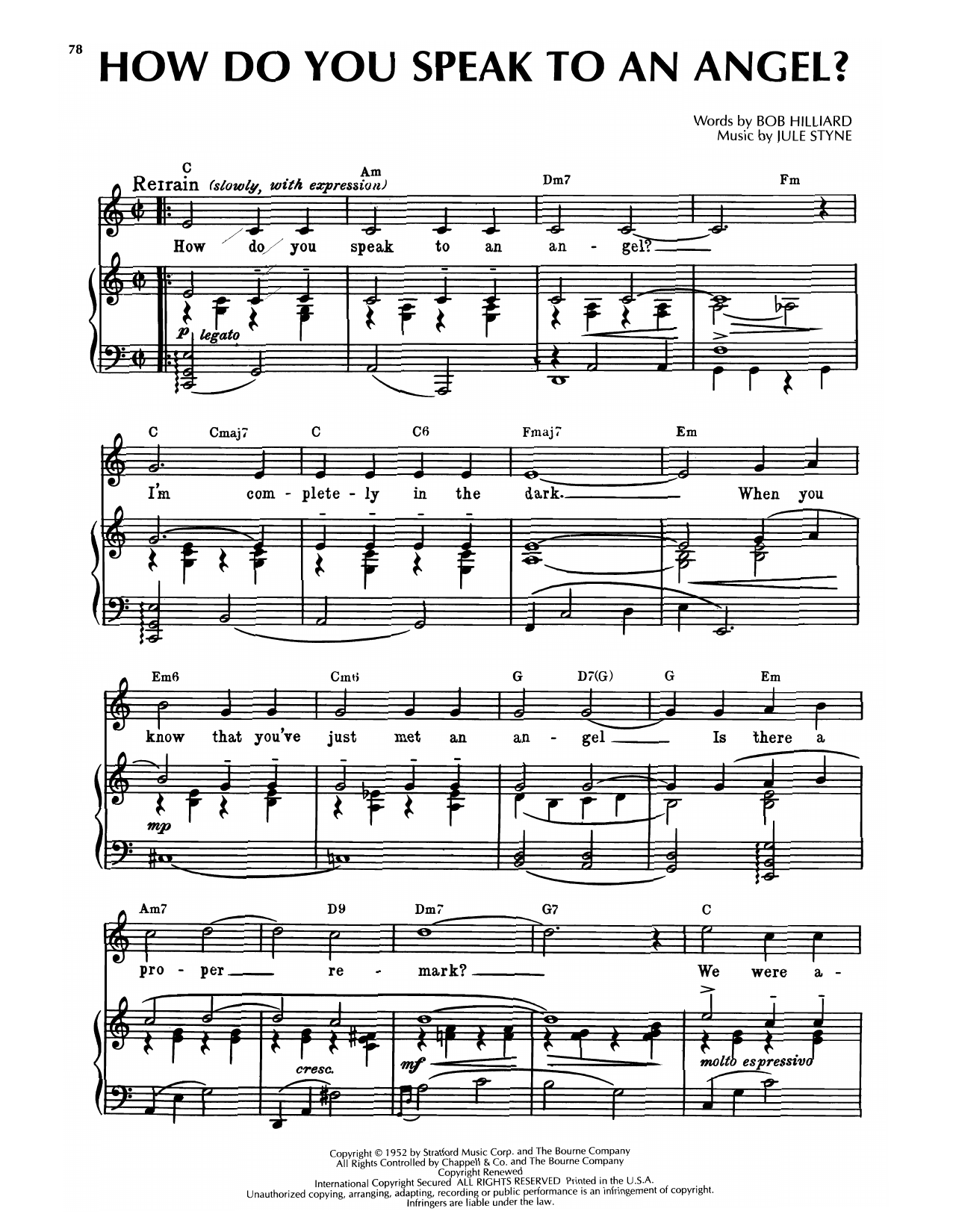Learn to play Bob Hilliard & Jule Styne How Do You Speak To An Angel? sheet music for Piano & Vocal in minutes. Price: 7.8900$ Bob Hilliard & Jule Styne How Do You Speak To An Angel? sheet music notes and chords arranged for Piano & Vocal