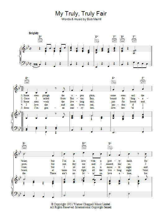 Learn to play Bob Merrill My Truly, Truly Fair sheet music for Piano, Vocal & Guitar Chords in minutes. Price: 7.8900$ Bob Merrill My Truly, Truly Fair sheet music notes and chords arranged for Piano, Vocal & Guitar Chords