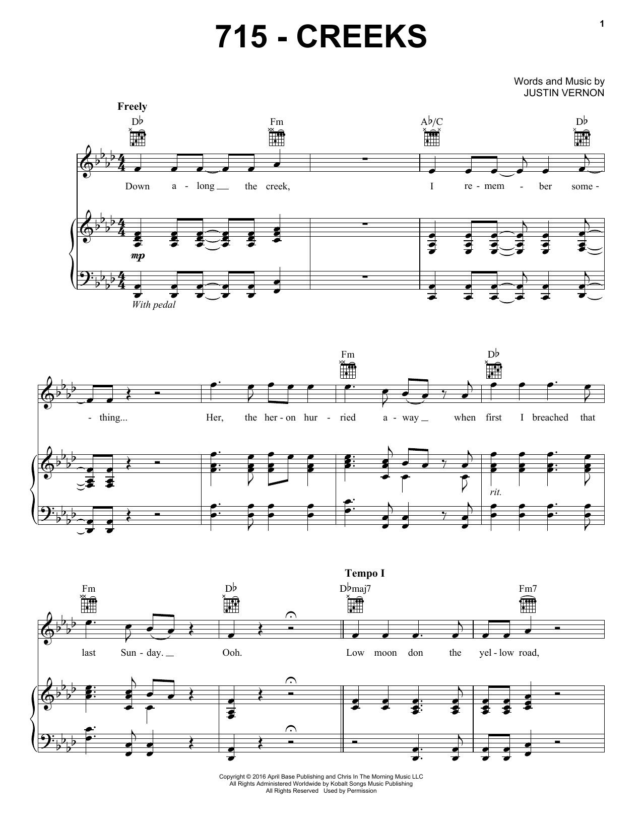 Learn to play Bon Iver 715 - CREEKS sheet music for Piano, Vocal & Guitar Chords (Right-Hand Melody) in minutes. Price: 7.8900$ Bon Iver 715 - CREEKS sheet music notes and chords arranged for Piano, Vocal & Guitar Chords (Right-Hand Melody)