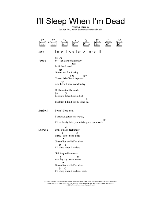 Bon Jovi I'll Sleep When I'm Dead sheet music notes and chords. Download Printable PDF.