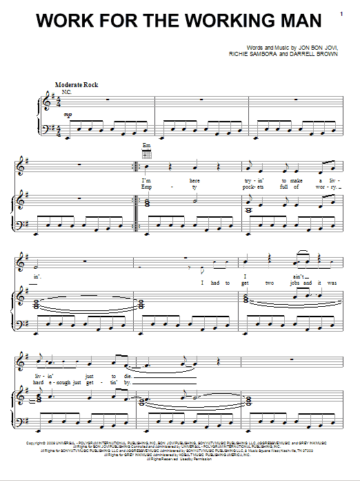 Learn to play Bon Jovi Work For The Working Man sheet music for Piano, Vocal & Guitar Chords (Right-Hand Melody) in minutes. Price: 7.8900$ Bon Jovi Work For The Working Man sheet music notes and chords arranged for Piano, Vocal & Guitar Chords (Right-Hand Melody)