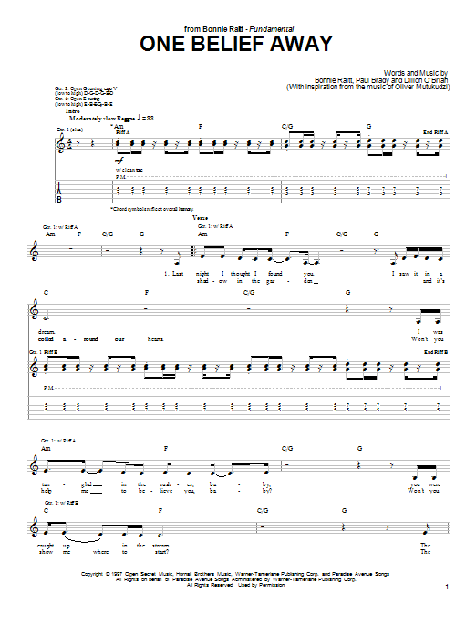 Learn to play Bonnie Raitt One Belief Away sheet music for Guitar Tab in minutes. Price: 7.8900$ Bonnie Raitt One Belief Away sheet music notes and chords arranged for Guitar Tab