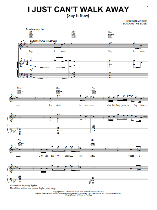 Learn to play Bono & The Edge I Just Can't Walk Away (Say It Now) sheet music for Piano, Vocal & Guitar Chords (Right-Hand Melody) in minutes. Price: 7.8900$ Bono & The Edge I Just Can't Walk Away (Say It Now) sheet music notes and chords arranged for Piano, Vocal & Guitar Chords (Right-Hand Melody)