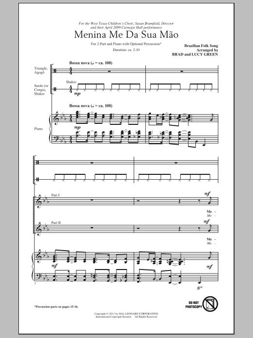 Learn to play Brad Green Menina Me Da Sua Mao (Give Me Your Hand, Menina) sheet music for 2-Part Choir in minutes. Price: 3.9900$ Brad Green Menina Me Da Sua Mao (Give Me Your Hand, Menina) sheet music notes and chords arranged for 2-Part Choir