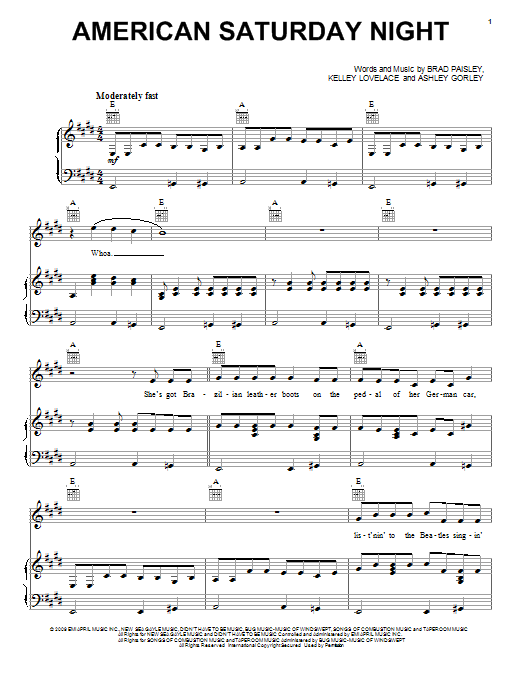 Learn to play Brad Paisley American Saturday Night sheet music for Piano, Vocal & Guitar Chords (Right-Hand Melody) in minutes. Price: 7.8900$ Brad Paisley American Saturday Night sheet music notes and chords arranged for Piano, Vocal & Guitar Chords (Right-Hand Melody)