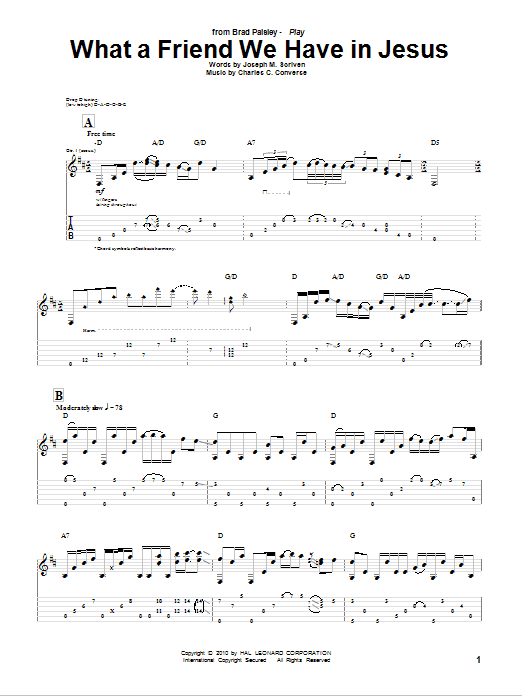 Learn to play Brad Paisley What A Friend We Have In Jesus sheet music for Guitar Tab in minutes. Price: 7.8900$ Brad Paisley What A Friend We Have In Jesus sheet music notes and chords arranged for Guitar Tab
