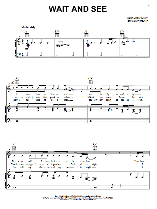 Learn to play Brandon Heath Wait And See sheet music for Piano, Vocal & Guitar Chords (Right-Hand Melody) in minutes. Price: 7.8900$ Brandon Heath Wait And See sheet music notes and chords arranged for Piano, Vocal & Guitar Chords (Right-Hand Melody)