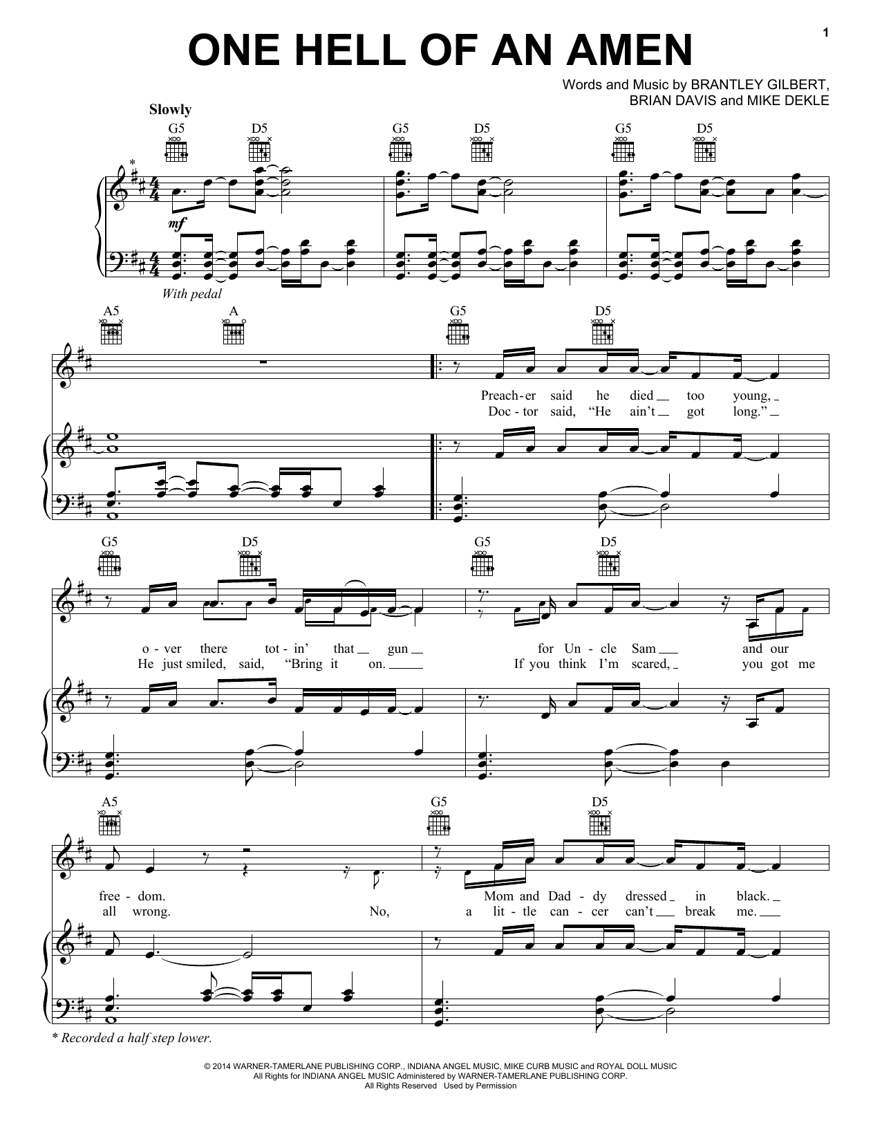 Learn to play Brantley Gilbert One Hell Of An Amen sheet music for Piano, Vocal & Guitar Chords (Right-Hand Melody) in minutes. Price: 7.8900$ Brantley Gilbert One Hell Of An Amen sheet music notes and chords arranged for Piano, Vocal & Guitar Chords (Right-Hand Melody)