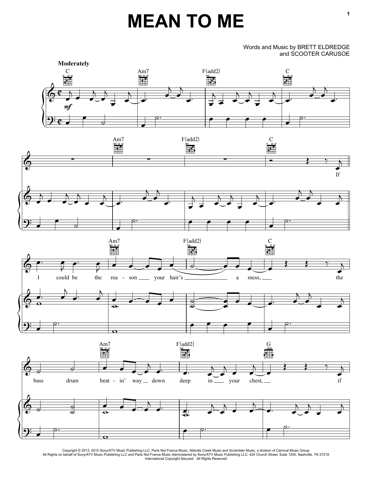Learn to play Brett Eldredge Mean To Me sheet music for Piano, Vocal & Guitar Chords (Right-Hand Melody) in minutes. Price: 7.8900$ Brett Eldredge Mean To Me sheet music notes and chords arranged for Piano, Vocal & Guitar Chords (Right-Hand Melody)