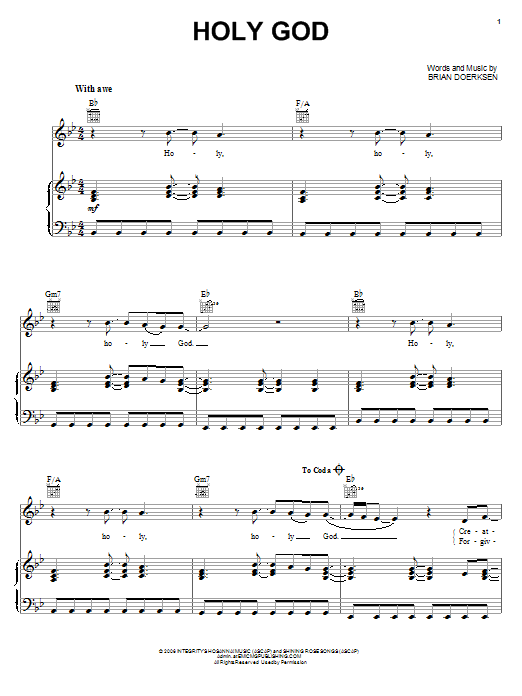 Learn to play Brian Doerksen Holy God sheet music for Piano, Vocal & Guitar Chords (Right-Hand Melody) in minutes. Price: 7.8900$ Brian Doerksen Holy God sheet music notes and chords arranged for Piano, Vocal & Guitar Chords (Right-Hand Melody)