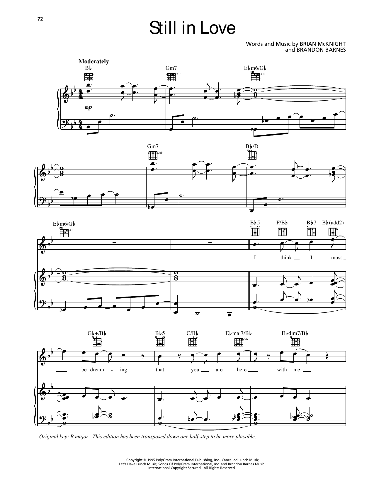 Learn to play Brian McKnight Still In Love sheet music for Piano, Vocal & Guitar Chords (Right-Hand Melody) in minutes. Price: 7.8900$ Brian McKnight Still In Love sheet music notes and chords arranged for Piano, Vocal & Guitar Chords (Right-Hand Melody)