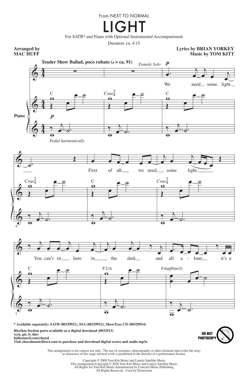 Learn to play Brian Yorkey & Tom Kitt Light (from Next to Normal) (arr. Mac Huff) sheet music for SATB Choir in minutes. Price: 3.9900$ Brian Yorkey & Tom Kitt Light (from Next to Normal) (arr. Mac Huff) sheet music notes and chords arranged for SATB Choir