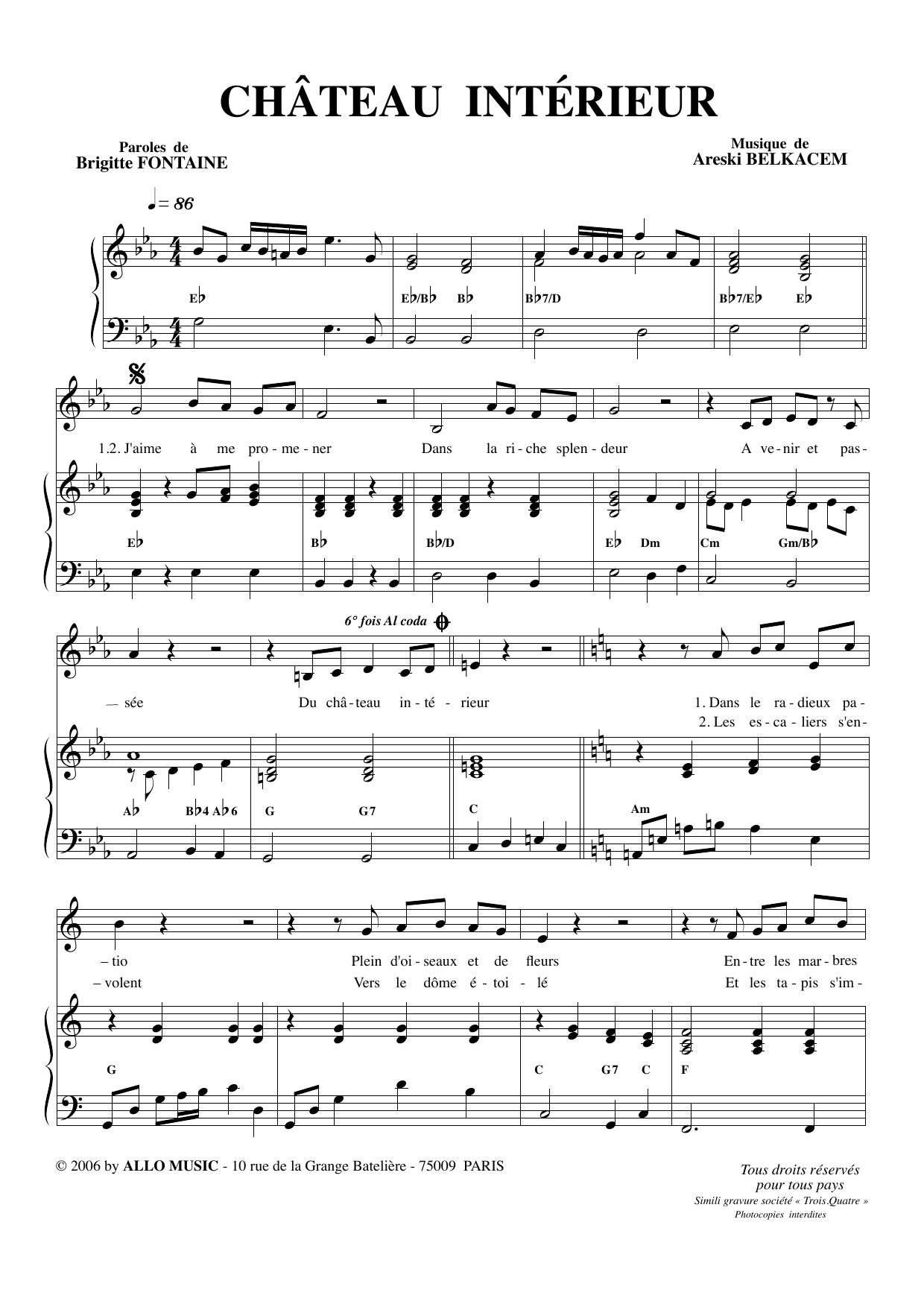 Learn to play Brigitte Fontaine & Areski Belkacem Chateau intérieur sheet music for Piano & Vocal in minutes. Price: 7.8900$ Brigitte Fontaine & Areski Belkacem Chateau intérieur sheet music notes and chords arranged for Piano & Vocal