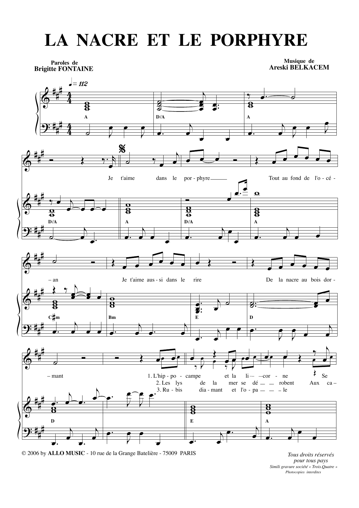 Learn to play Brigitte Fontaine & Areski Belkacem La Nacre Et Le Porphyre sheet music for Piano & Vocal in minutes. Price: 7.8900$ Brigitte Fontaine & Areski Belkacem La Nacre Et Le Porphyre sheet music notes and chords arranged for Piano & Vocal