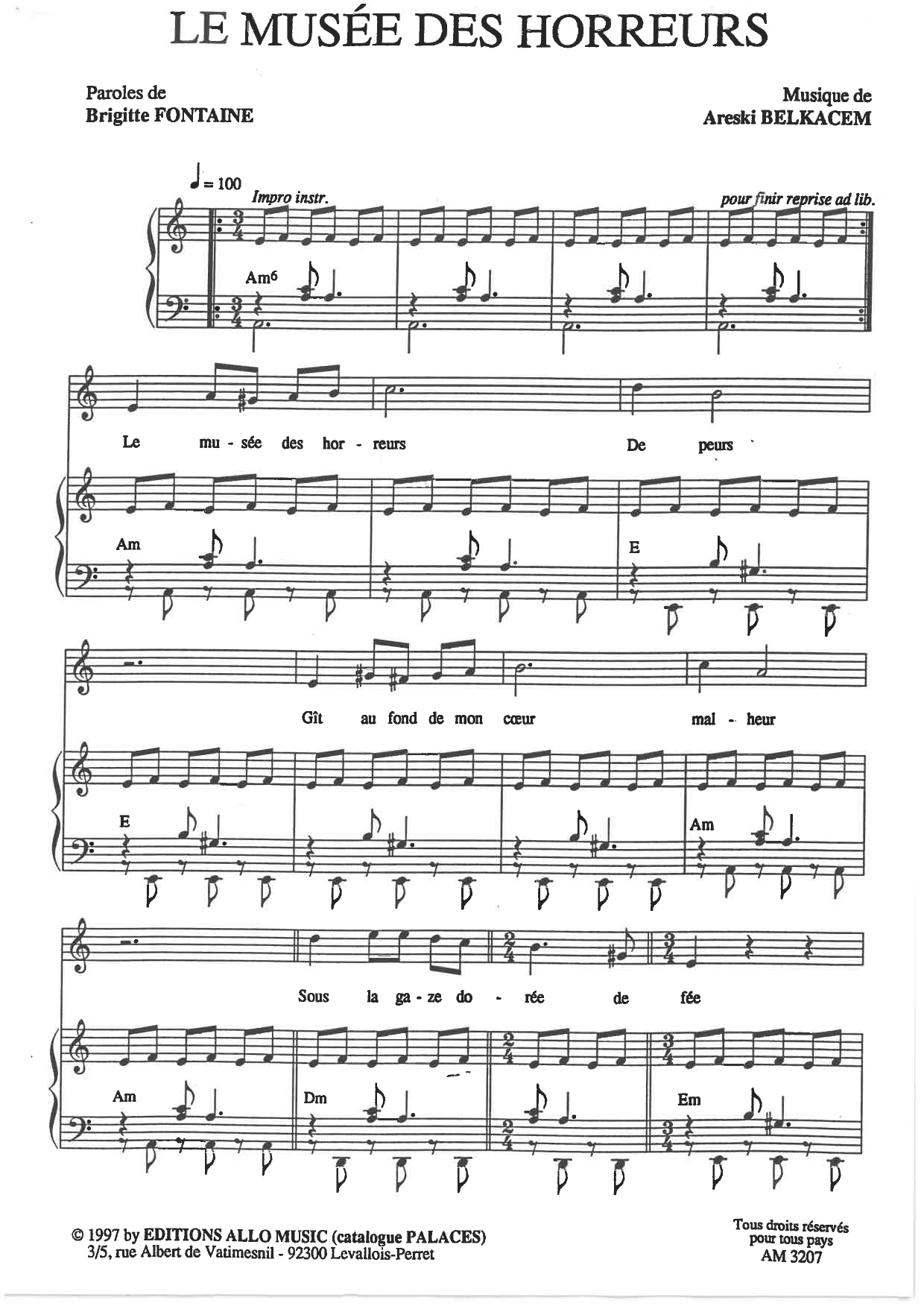 Learn to play Brigitte Fontaine & Areski Belkacem Le Musée Des Horreurs sheet music for Piano & Vocal in minutes. Price: 7.8900$ Brigitte Fontaine & Areski Belkacem Le Musée Des Horreurs sheet music notes and chords arranged for Piano & Vocal