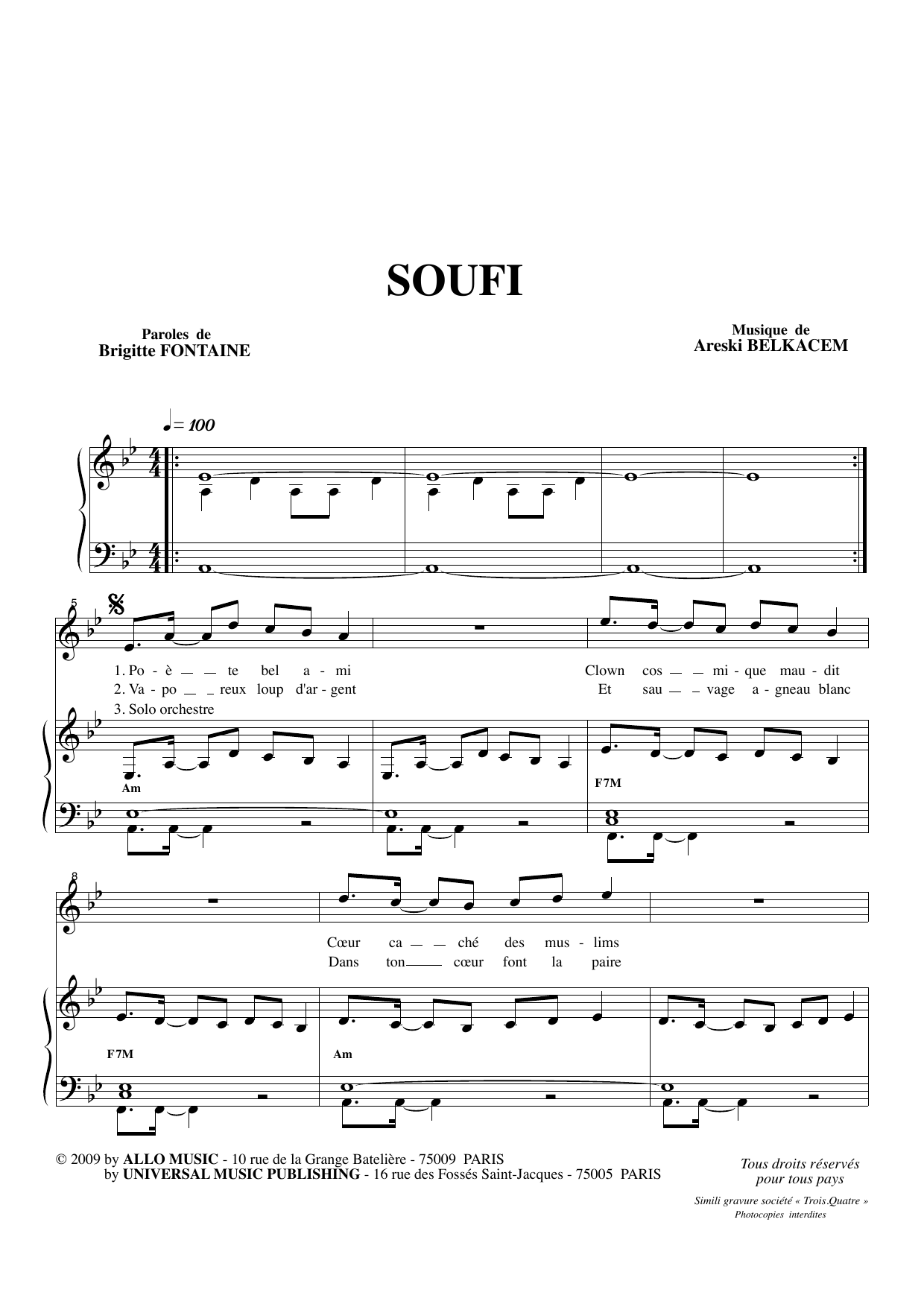 Learn to play Brigitte Fontaine & Areski Belkacem Soufi sheet music for Piano & Vocal in minutes. Price: 7.8900$ Brigitte Fontaine & Areski Belkacem Soufi sheet music notes and chords arranged for Piano & Vocal