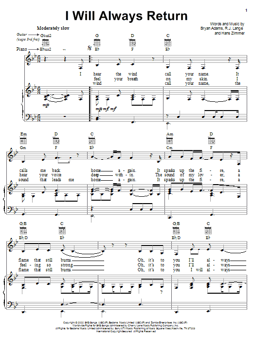 Learn to play Bryan Adams I Will Always Return sheet music for Piano, Vocal & Guitar Chords (Right-Hand Melody) in minutes. Price: 7.8900$ Bryan Adams I Will Always Return sheet music notes and chords arranged for Piano, Vocal & Guitar Chords (Right-Hand Melody)