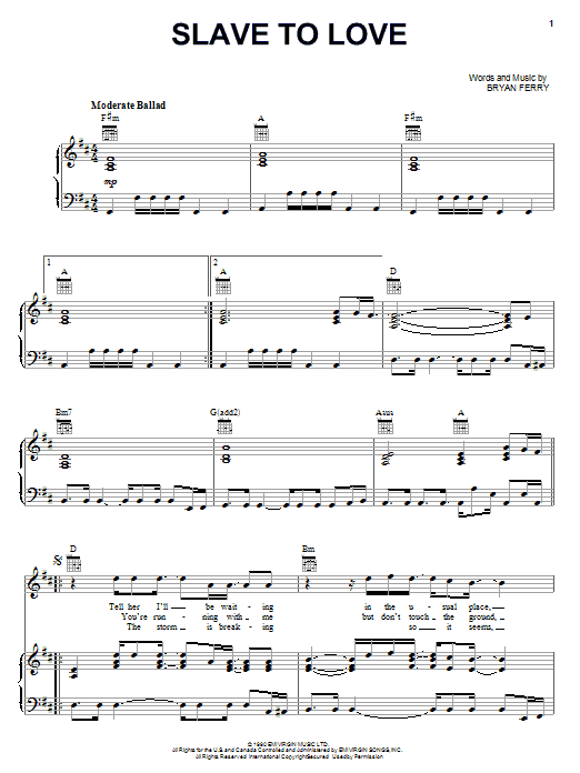 Learn to play Bryan Ferry Slave To Love sheet music for Piano, Vocal & Guitar Chords (Right-Hand Melody) in minutes. Price: 7.8900$ Bryan Ferry Slave To Love sheet music notes and chords arranged for Piano, Vocal & Guitar Chords (Right-Hand Melody)