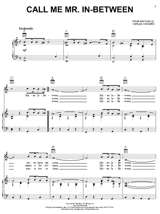 Learn to play Burl Ives Call Me Mr. In-Between sheet music for Piano, Vocal & Guitar Chords (Right-Hand Melody) in minutes. Price: 7.8900$ Burl Ives Call Me Mr. In-Between sheet music notes and chords arranged for Piano, Vocal & Guitar Chords (Right-Hand Melody)