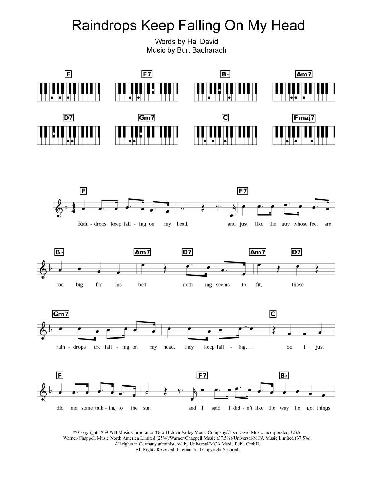 Learn to play Burt Bacharach Raindrops Keep Falling On My Head sheet music for Piano Chords/Lyrics in minutes. Price: 4.4900$ Burt Bacharach Raindrops Keep Falling On My Head sheet music notes and chords arranged for Piano Chords/Lyrics