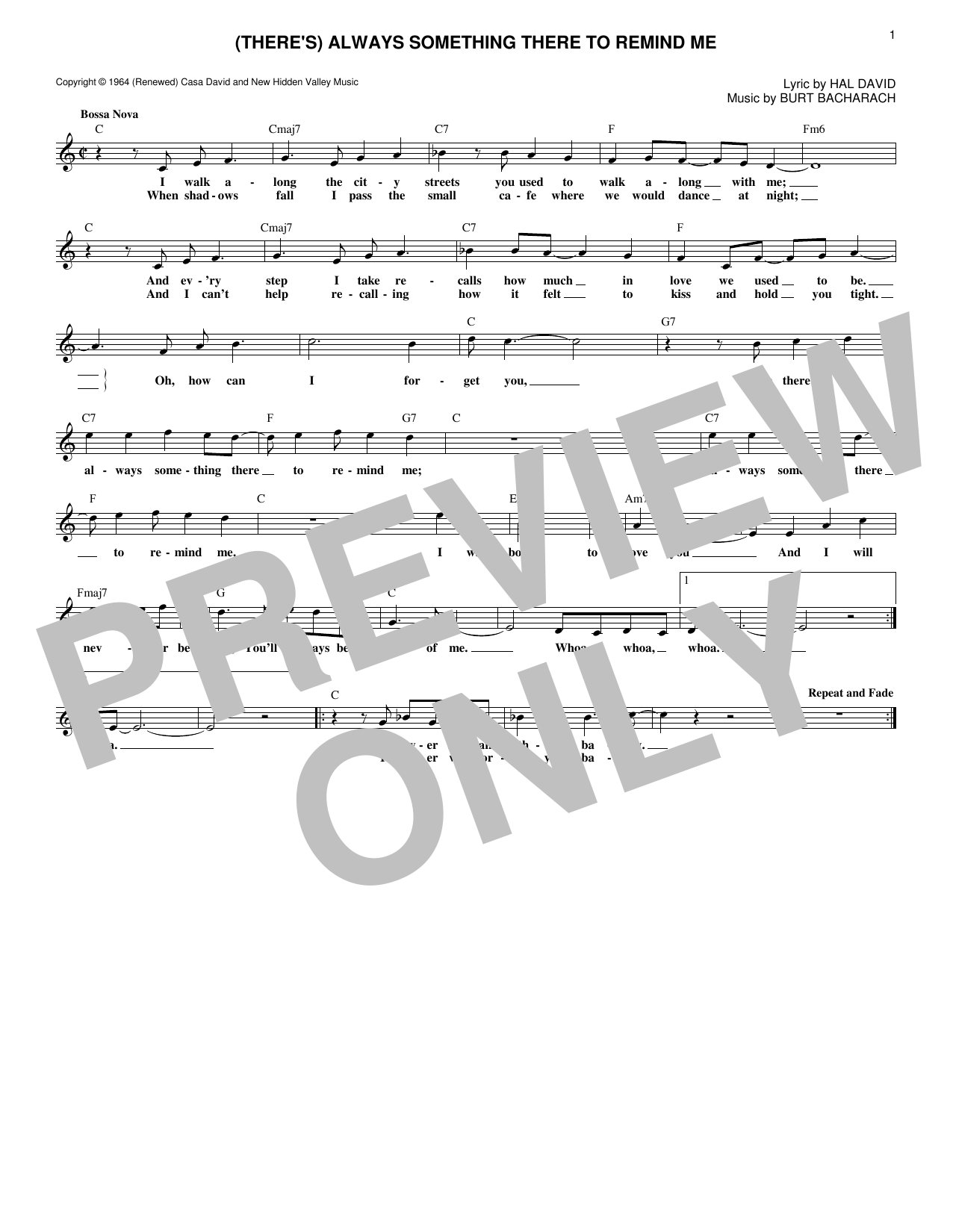 Learn to play Burt Bacharach (There's) Always Something There To Remind Me sheet music for Lead Sheet / Fake Book in minutes. Price: 5.9900$ Burt Bacharach (There's) Always Something There To Remind Me sheet music notes and chords arranged for Lead Sheet / Fake Book