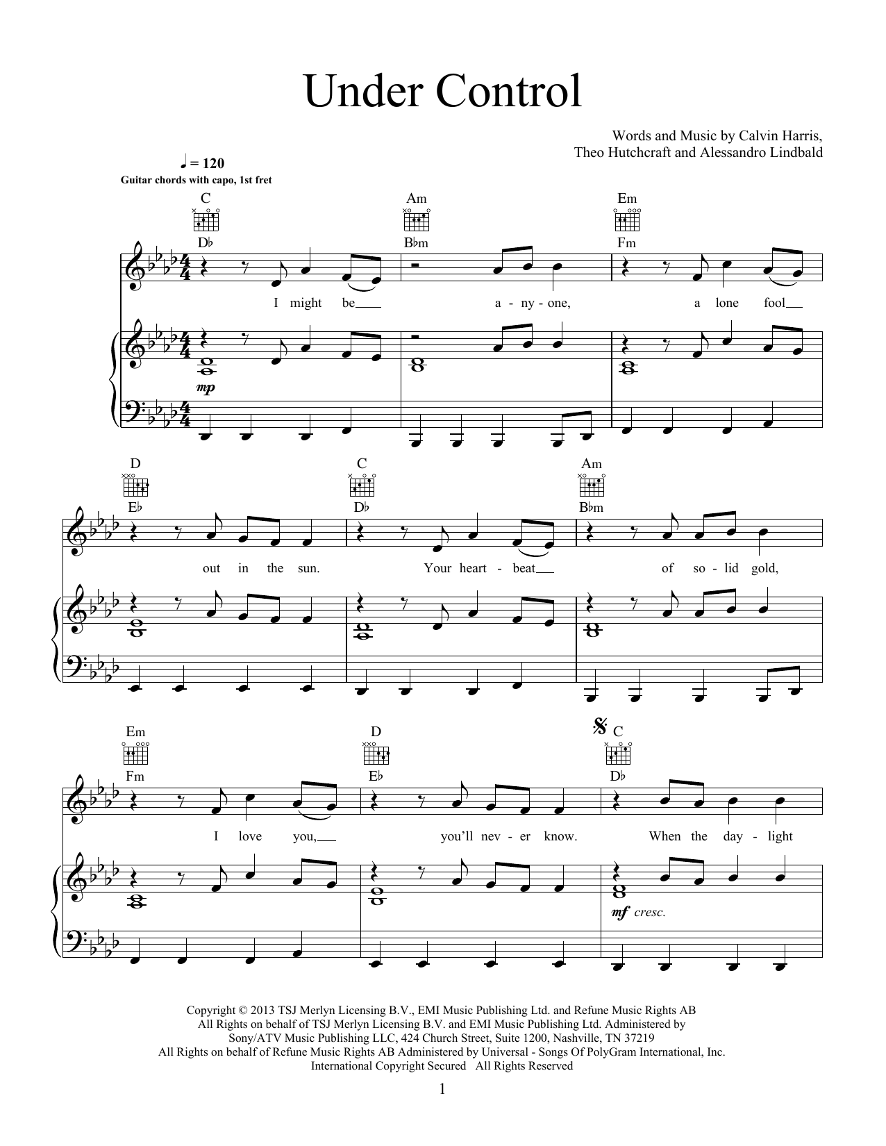 Learn to play Calvin Harris and Alesso Under Control (feat. Hurts) sheet music for Piano, Vocal & Guitar Chords (Right-Hand Melody) in minutes. Price: 6.9900$ Calvin Harris and Alesso Under Control (feat. Hurts) sheet music notes and chords arranged for Piano, Vocal & Guitar Chords (Right-Hand Melody)
