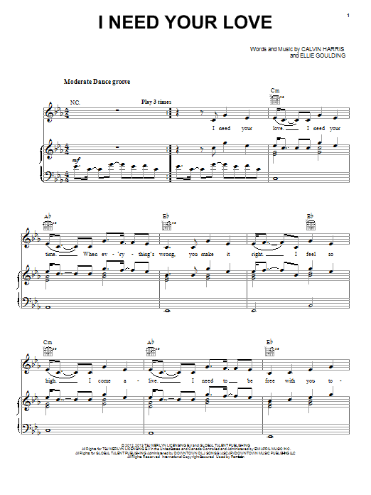Learn to play Calvin Harris I Need Your Love (feat. Ellie Goulding) sheet music for Piano, Vocal & Guitar Chords (Right-Hand Melody) in minutes. Price: 7.8900$ Calvin Harris I Need Your Love (feat. Ellie Goulding) sheet music notes and chords arranged for Piano, Vocal & Guitar Chords (Right-Hand Melody)