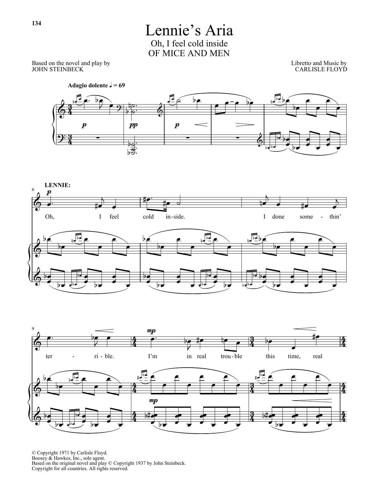 Learn to play Carlisle Floyd Lennie's Aria (Oh, I feel cold inside) (from Of Mice And Men) sheet music for Piano & Vocal in minutes. Price: 7.8900$ Carlisle Floyd Lennie's Aria (Oh, I feel cold inside) (from Of Mice And Men) sheet music notes and chords arranged for Piano & Vocal