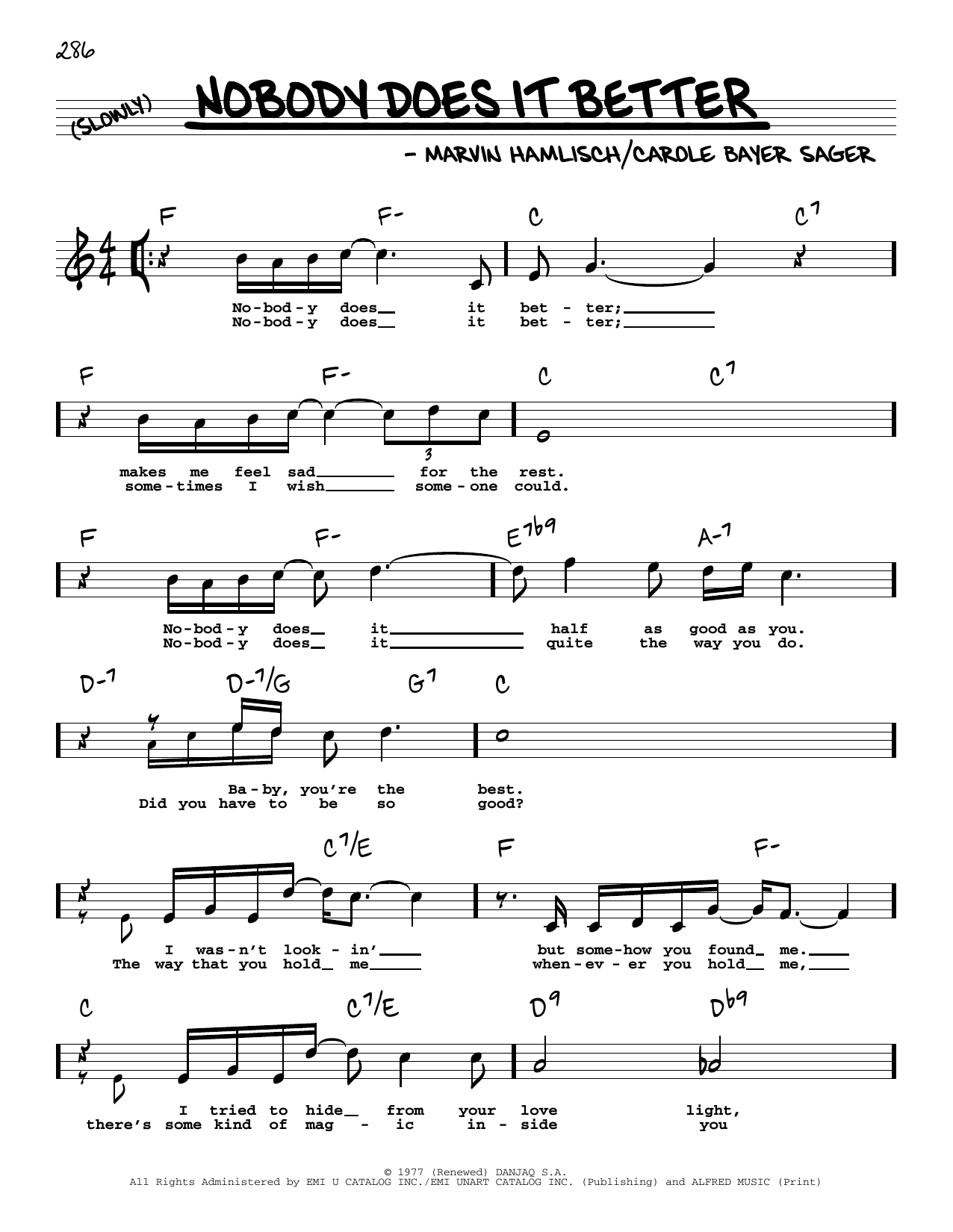 Learn to play Carly Simon Nobody Does It Better (High Voice) sheet music for Real Book – Melody, Lyrics & Chords in minutes. Price: 5.9900$ Carly Simon Nobody Does It Better (High Voice) sheet music notes and chords arranged for Real Book – Melody, Lyrics & Chords