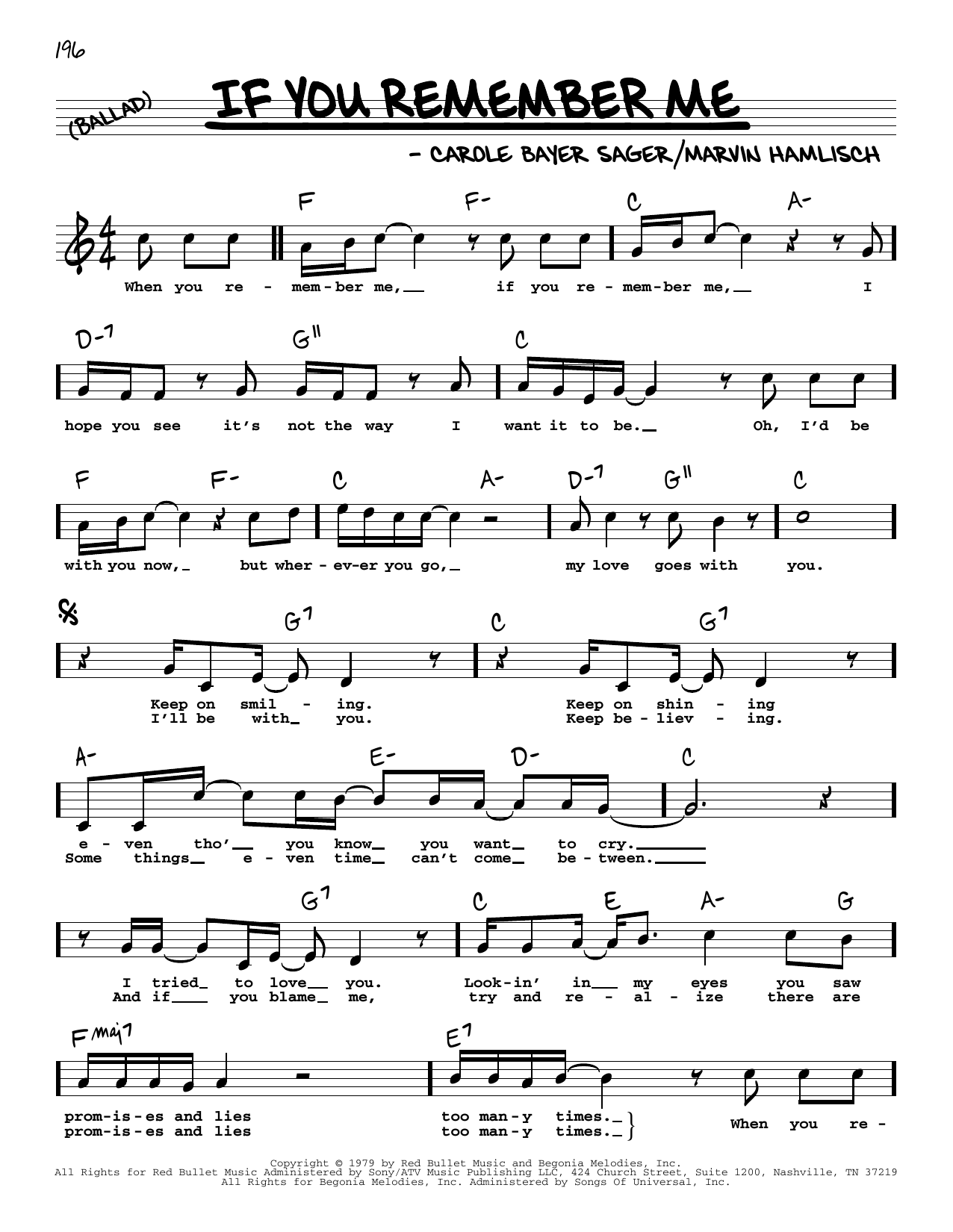 Learn to play Carole Bayer Sager If You Remember Me (High Voice) sheet music for Real Book – Melody, Lyrics & Chords in minutes. Price: 5.9900$ Carole Bayer Sager If You Remember Me (High Voice) sheet music notes and chords arranged for Real Book – Melody, Lyrics & Chords
