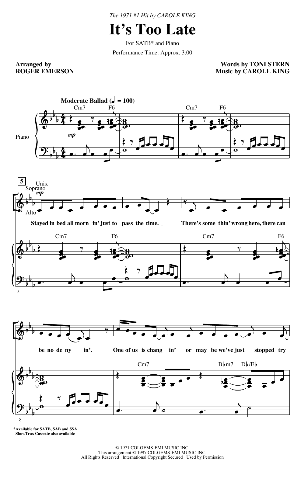 Learn to play Carole King It's Too Late (arr. Roger Emerson) sheet music for SATB Choir in minutes. Price: 3.9900$ Carole King It's Too Late (arr. Roger Emerson) sheet music notes and chords arranged for SATB Choir