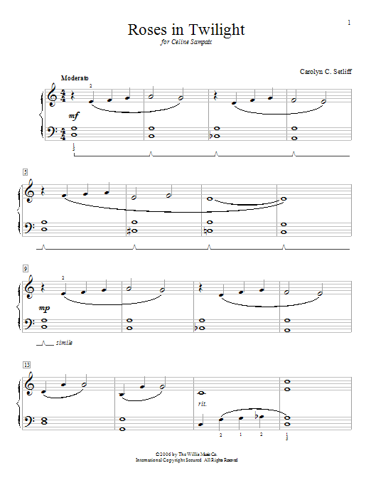Learn to play Carolyn C. Setliff Roses In Twilight sheet music for Educational Piano in minutes. Price: 6.9900$ Carolyn C. Setliff Roses In Twilight sheet music notes and chords arranged for Educational Piano