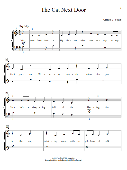 Learn to play Carolyn C. Setliff The Cat Next Door sheet music for Educational Piano in minutes. Price: 6.9900$ Carolyn C. Setliff The Cat Next Door sheet music notes and chords arranged for Educational Piano