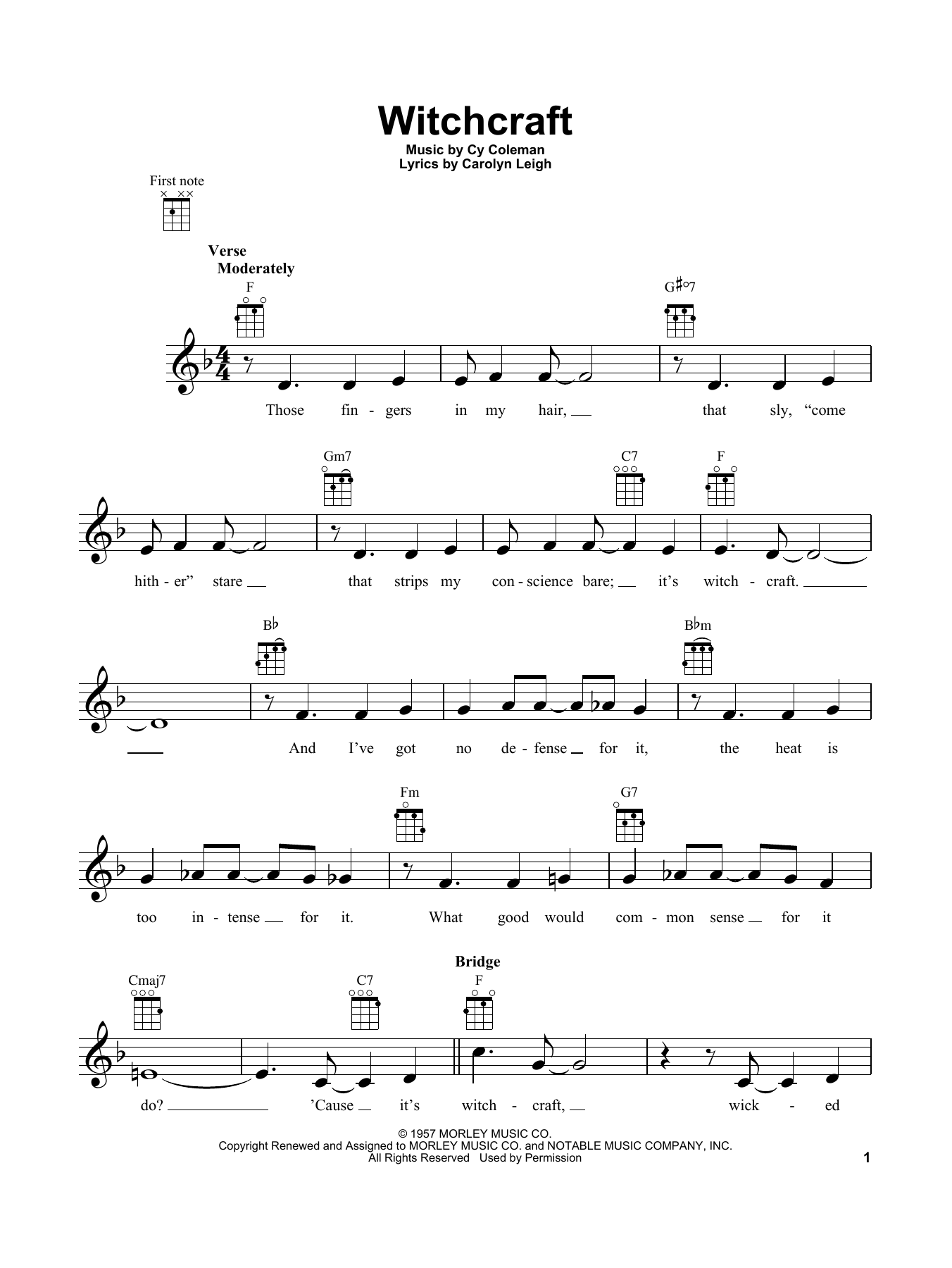 Learn to play Carolyn Leigh Witchcraft sheet music for Ukulele in minutes. Price: 5.9900$ Carolyn Leigh Witchcraft sheet music notes and chords arranged for Ukulele